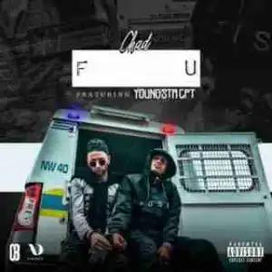 Chad - F U Ft Youngsta